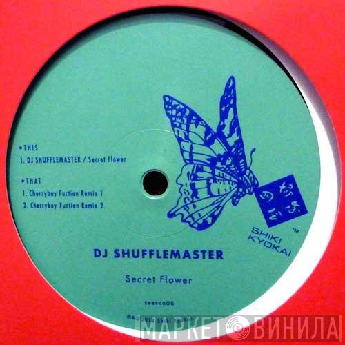 DJ Shufflemaster - Secret Flower