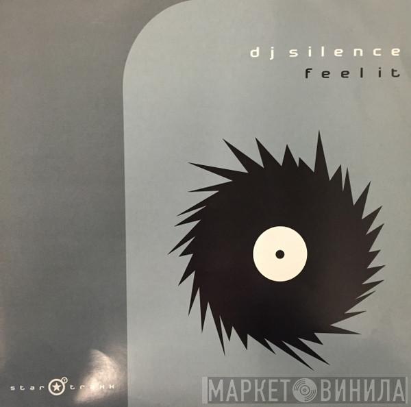 DJ Silence  - Feel It