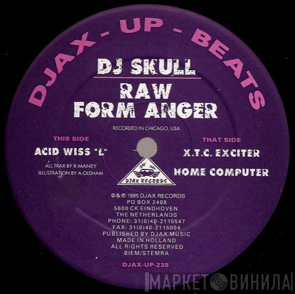 DJ Skull - Raw Form Anger