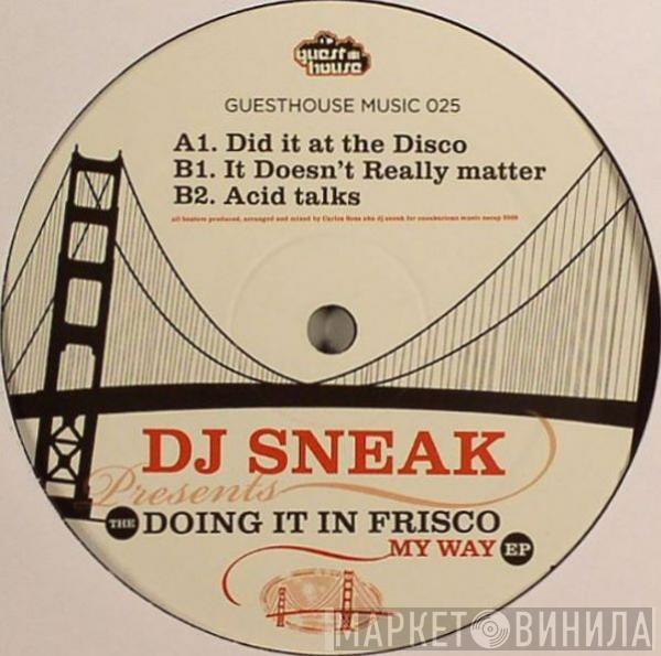 DJ Sneak - The Doing It In Frisco My Way EP