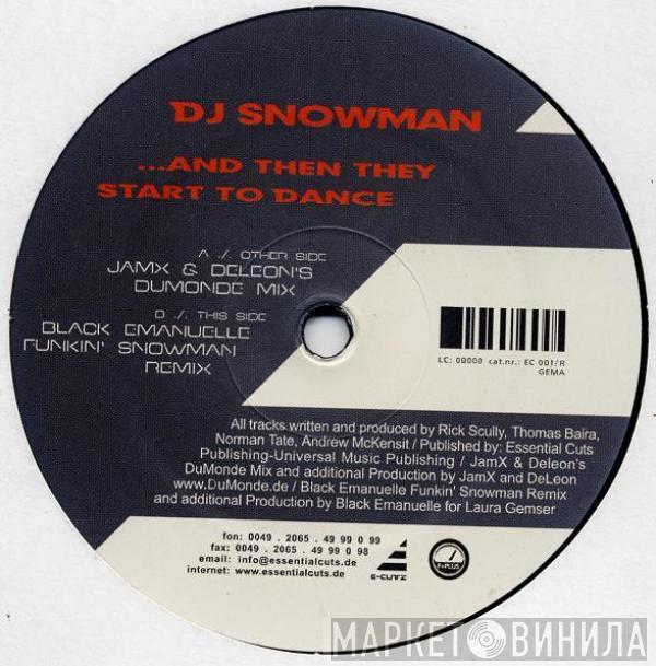 DJ Snowman - ...And Then They Start To Dance (Remix)