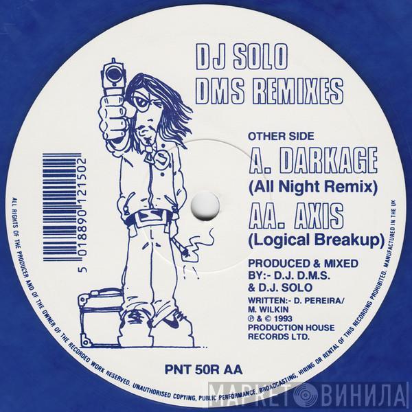 DJ Solo - Darkage / Axis (DMS Remixes)