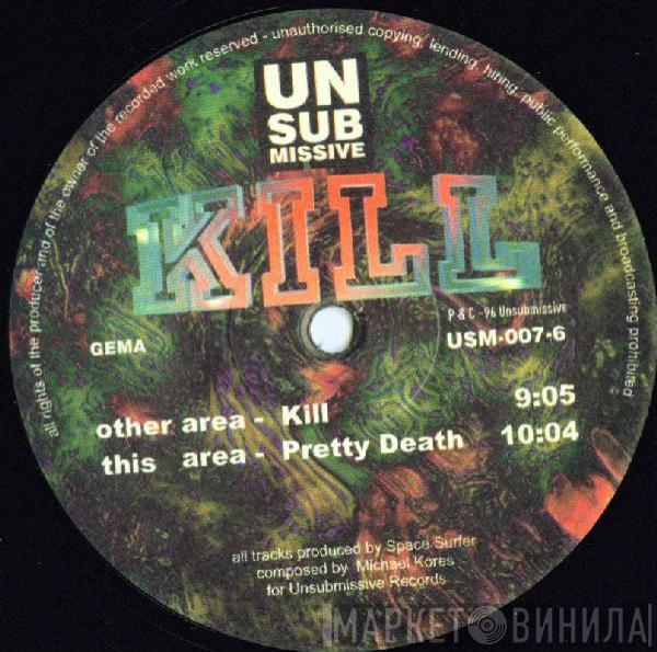 DJ Spacesurfer, Cores - Kill