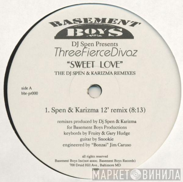 DJ Spen, Fierce  - Sweet Love (The DJ Spen & Karizma Remixes)
