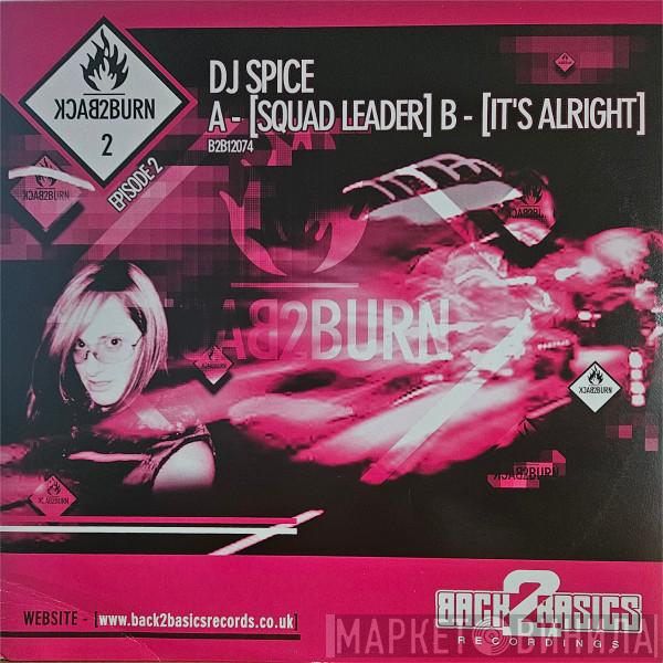 DJ Spice - Back 2 Burn: Episode 2