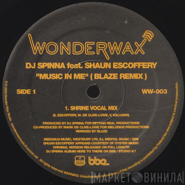 DJ Spinna, Shaun Escoffery - Music In Me (Blaze Remix)