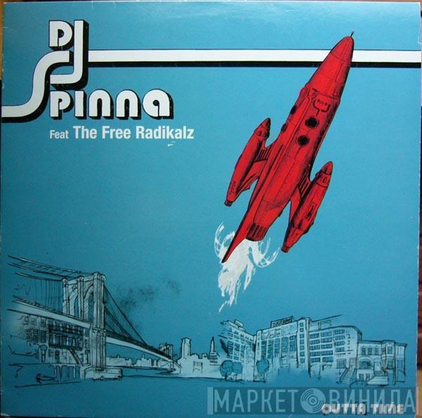 DJ Spinna, The Free Radikalz - Outta Time