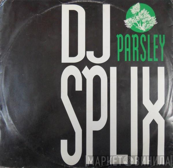 DJ Splix - Parsley