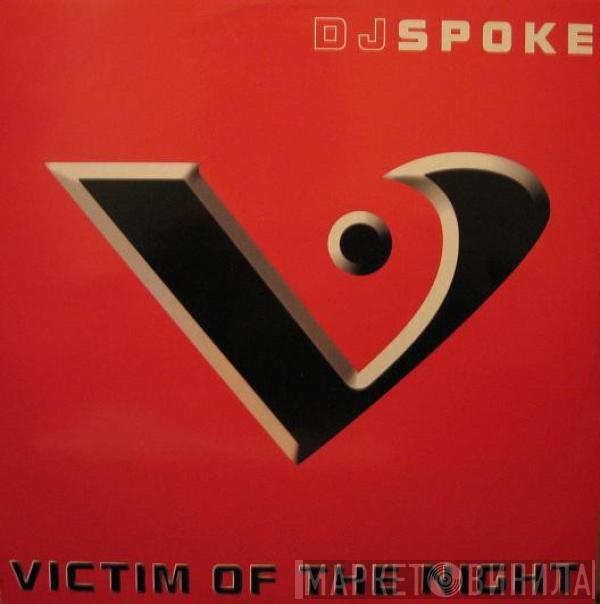 DJ Spoke - Victim Of The Night