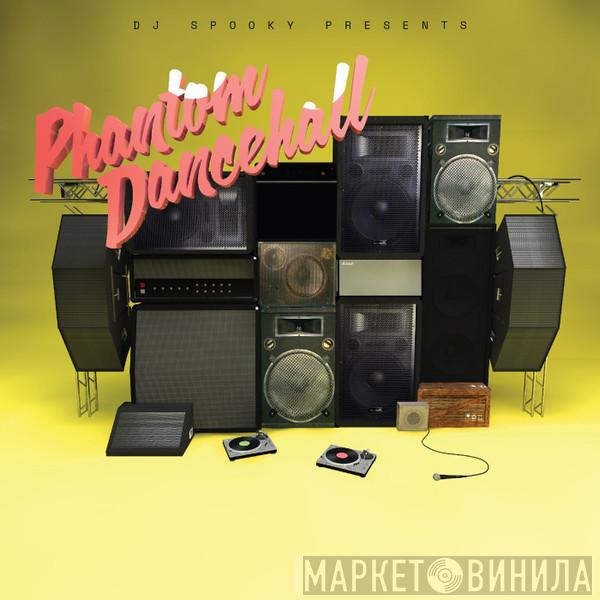 DJ Spooky - Phantom Dancehall