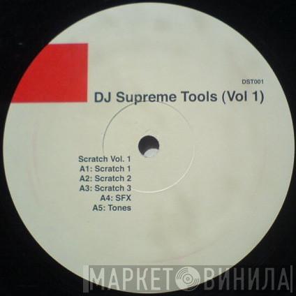  - DJ Supreme Tools (Vol 1)