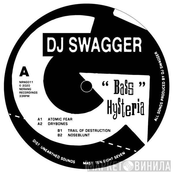 DJ Swagger - Bass Hysteria