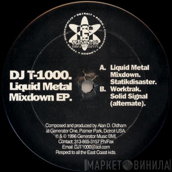 DJ T-1000 - Liquid Metal Mixdown EP