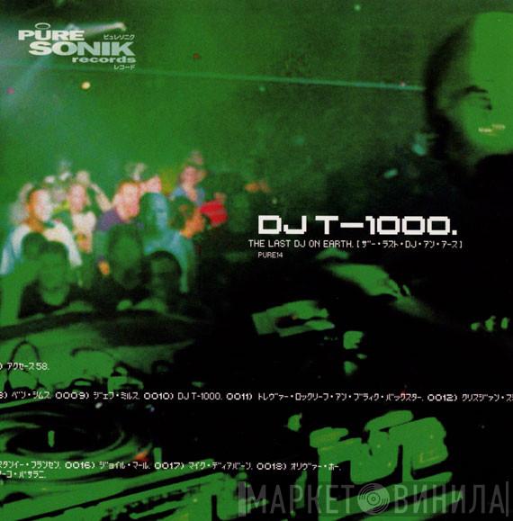DJ T-1000 - The Last DJ On Earth
