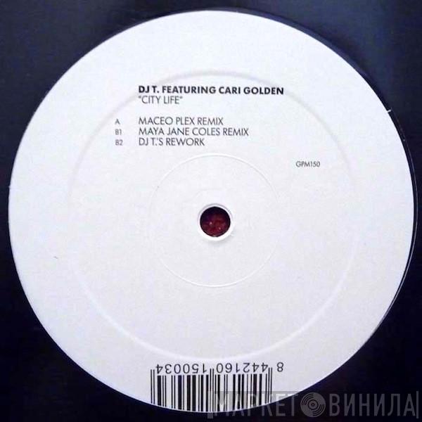 DJ T., Cari Golden - City Life