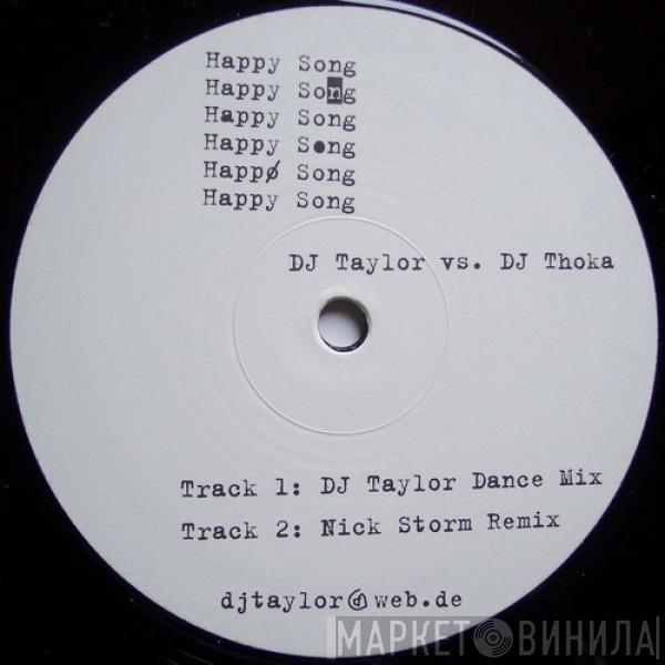 DJ Taylor, DJ Thoka - Happy Song