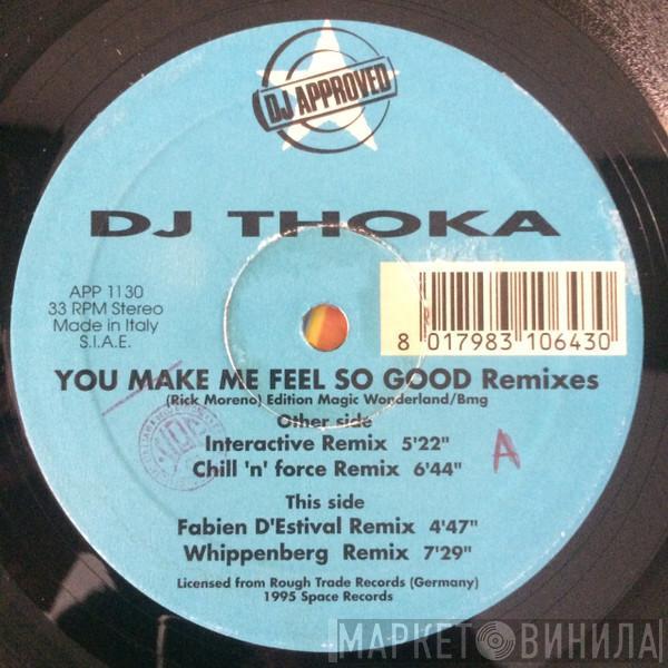 DJ Thoka - You Make Me Feel So Good! (The Remixes)