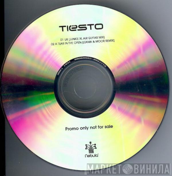  DJ Tiësto  - UR / A Tear In The Open