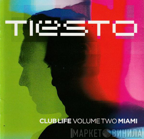  DJ Tiësto  - Club Life Volume Two Miami