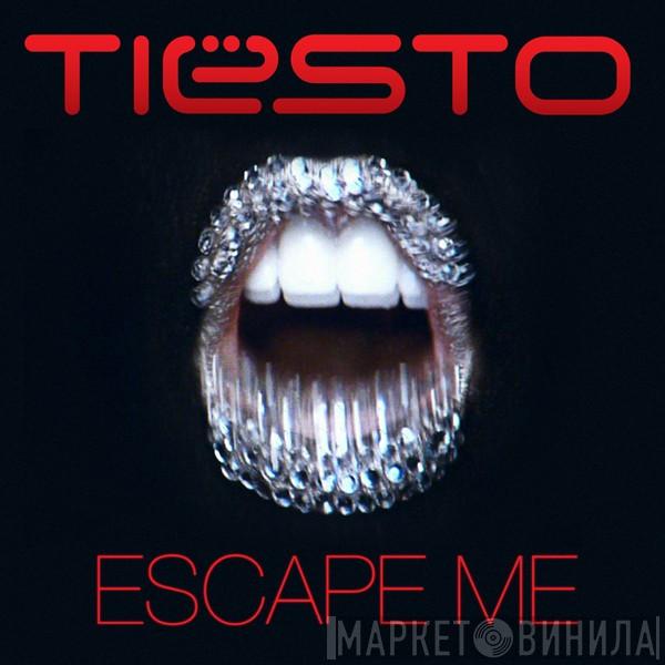  DJ Tiësto  - Escape Me