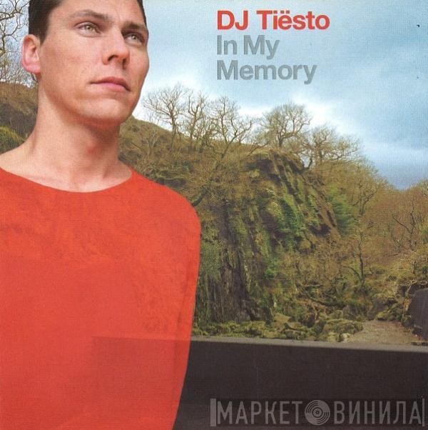 DJ Tiësto - In My Memory