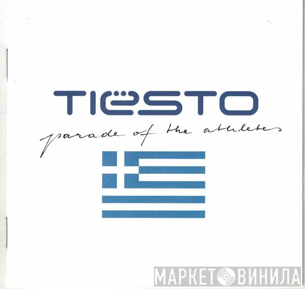  DJ Tiësto  - Parade Of The Athletes
