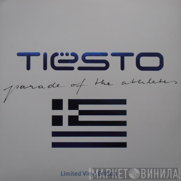  DJ Tiësto  - Parade Of The Athletes