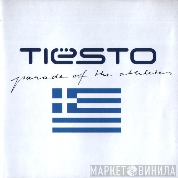  DJ Tiësto  - Parade Of The Athletes