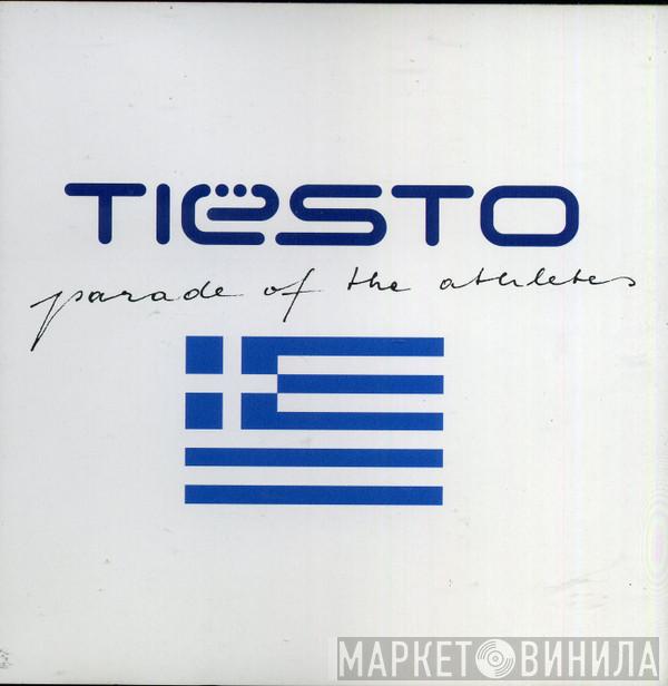  DJ Tiësto  - Parade Of The Athletes