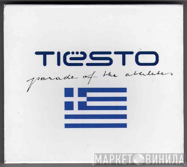  DJ Tiësto  - Parade Of The Athletes