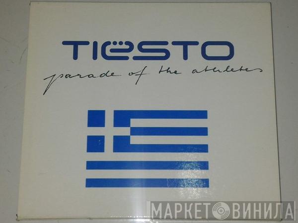  DJ Tiësto  - Parade Of The Athletes