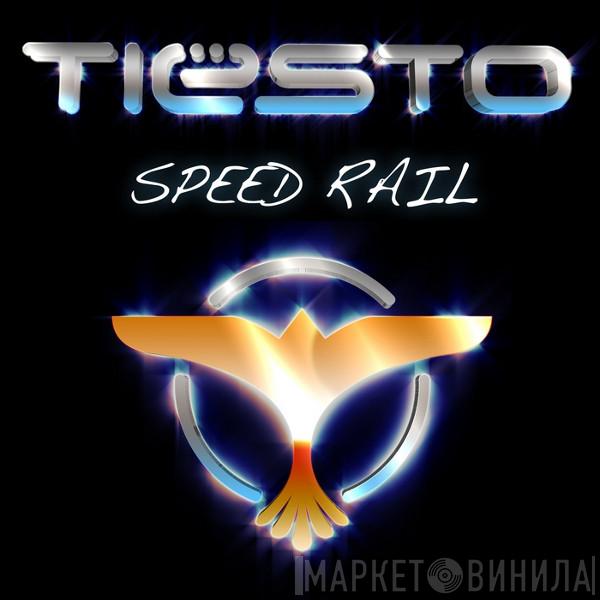  DJ Tiësto  - Speed Rail