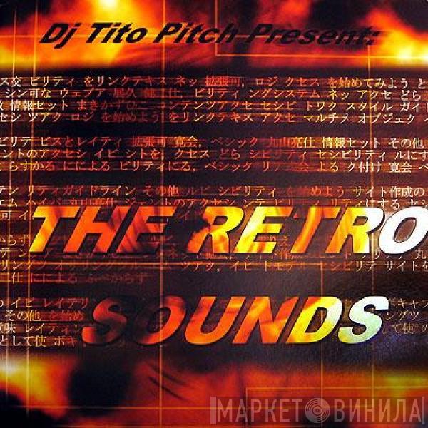 DJ Tito Pitch - The Retro Sounds