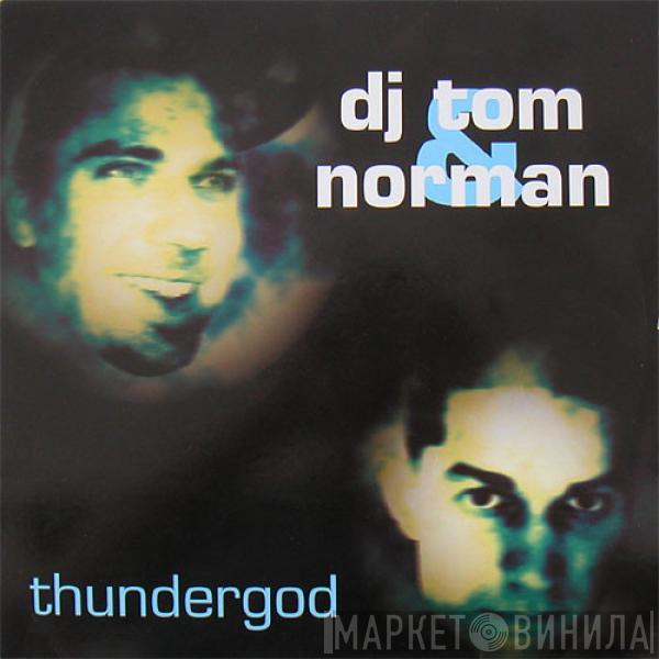 DJ Tom & Norman - Thundergod