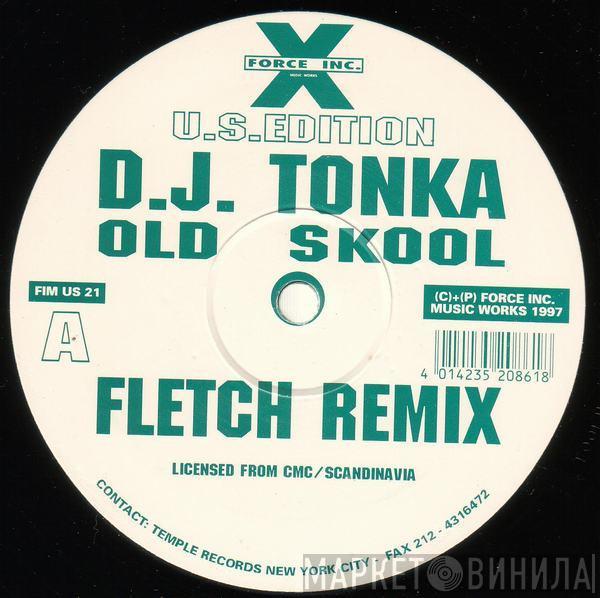 DJ Tonka, Deskee - Old Skool / Feel The Street