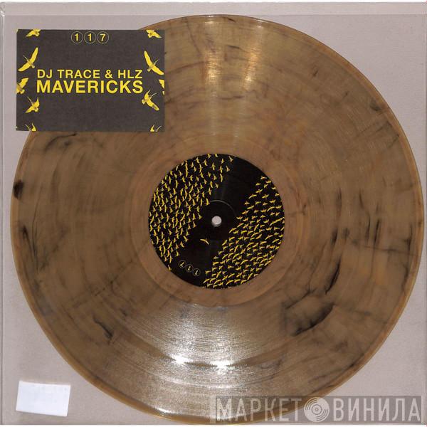 DJ Trace, HLZ - Mavericks EP