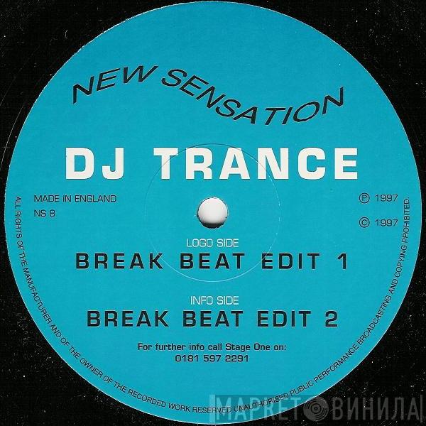 DJ Trance  - Break Beat Edit 1 / Break Beat Edit 2