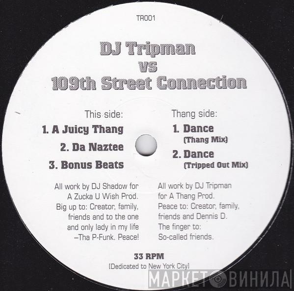 DJ Tripman, 109Th St. Connection - A Juicy Thang
