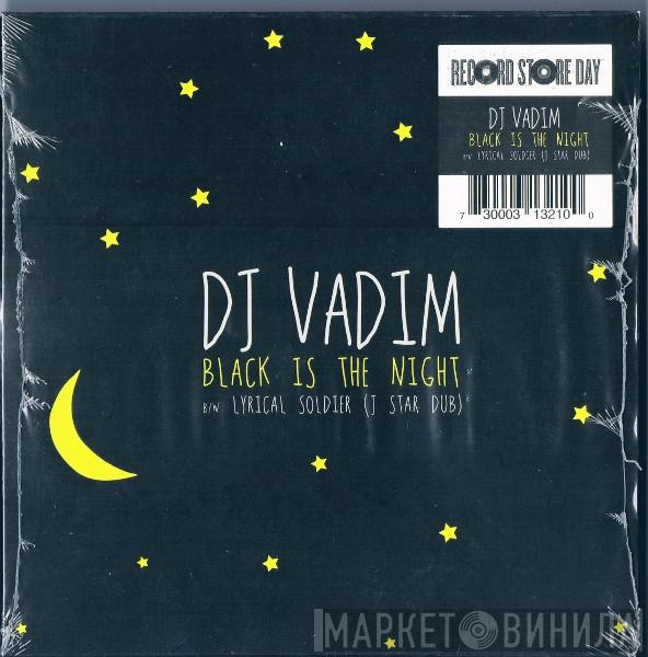DJ Vadim - Black Is The Night