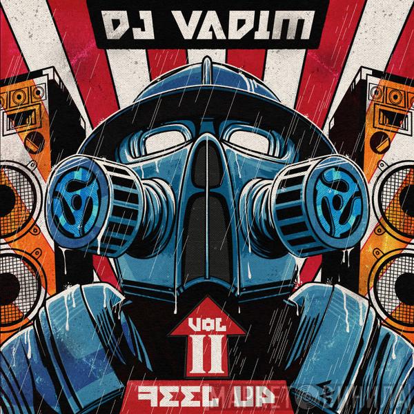 DJ Vadim - Feel Up Vol II