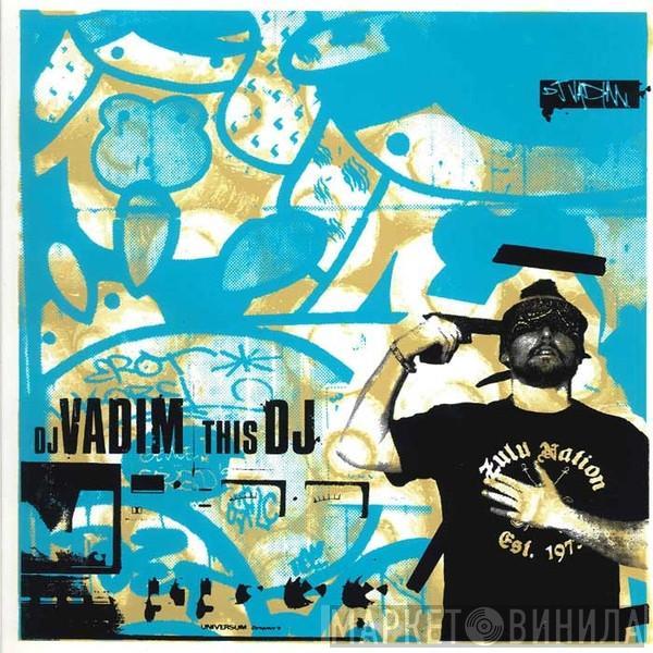 DJ Vadim - This DJ