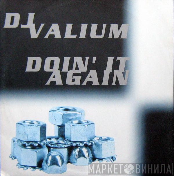 DJ Valium - Doin' It Again