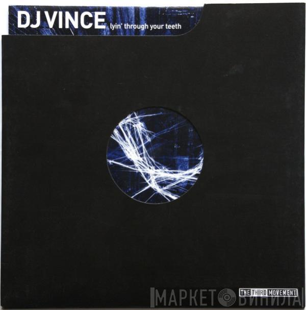 DJ Vince, DJ Adrien - Lyin' Through Your Teeth / No Competition