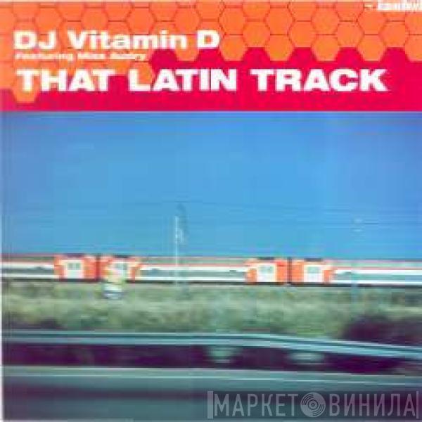  DJ Vitamin D  - That Latin Track