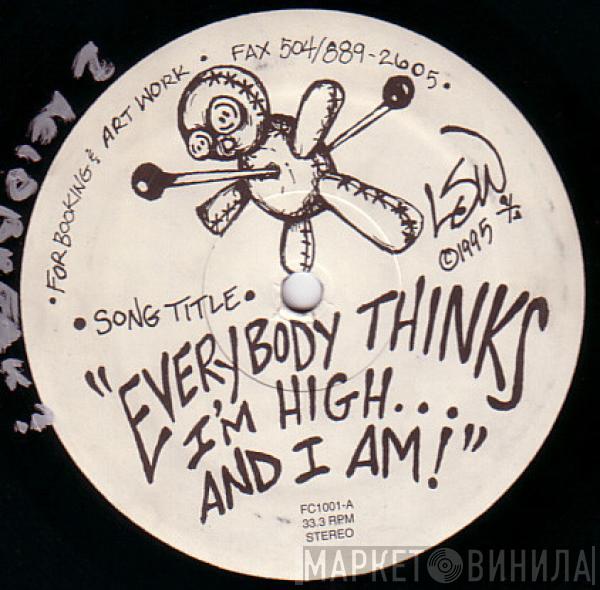 DJ Voodoo & The Liquid Method - Everybody Thinks I'm High... And I Am