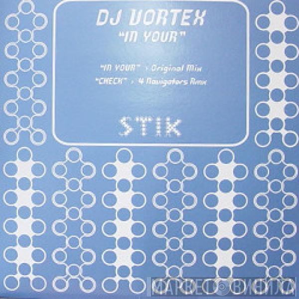 DJ Vortex - In Your