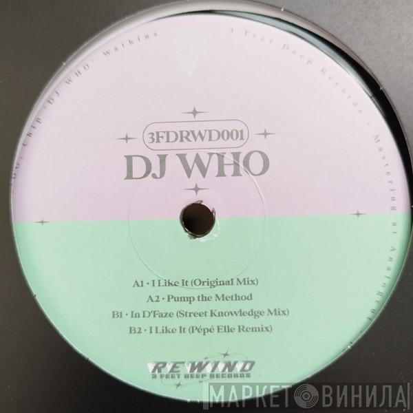 DJ Who - 3FDRWD001 - DJ WHO