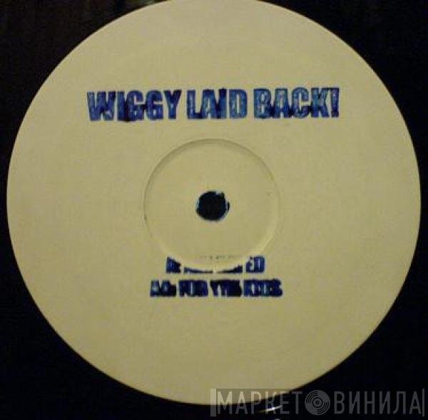 DJ Wiggy - Laid Back