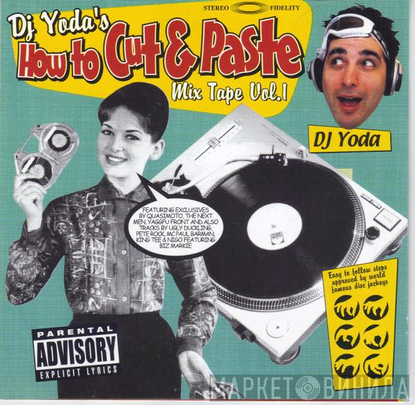 DJ Yoda - How To Cut & Paste Mix Tape Vol.1