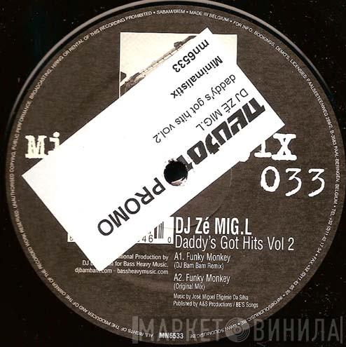 DJ Ze Mig L - Daddy's Got Hits Vol. 2